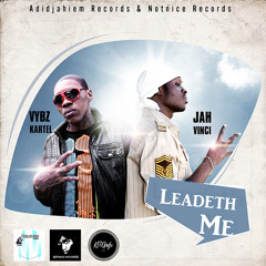 Vybz Kartel ft JahVinci ~  Leadeth Me {Oct 2010}