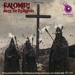 Falomir! - Jazz es Religión (Main Mix) (Ametist Records 002) #32 Beatport!