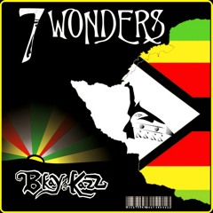 7 Wonders  - BKay 'N Kazz