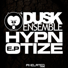 DuskEnsemble - Hypnotize (Preview)