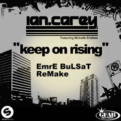 EmrE BuLSaT & Ian Carey - Keep on Rising