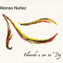 02 - Volviendo a ser un Pez - Alonso Nuñez