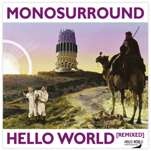 Monosurround - Hello World (The Big Robot remix)