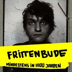 Frittenbude - Mindestens in 1000 Jahren (Plemo Eucalypso Remix)