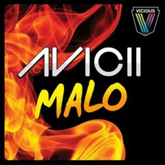 Avicii - Malo (Sgt Slick Remix)