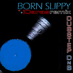 Born Slippy - iCaras Remix