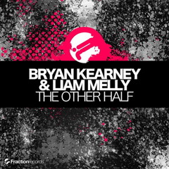 Bryan Kearney & Liam Melly - The Other Half (Thr3shold Remix)