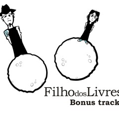 Filho dos Livres O que eu não disse