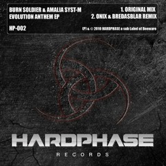 Burn Soldier and Amalia Syst-m - Evolution (Onix and Bredasblar mix)