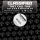 on Classified Ft. B.O.B, Royce Da 5'9' - They Call This (Hip Hop) (Club) [Classified]