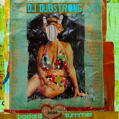 DJ Dubstrong - Bastard Summer