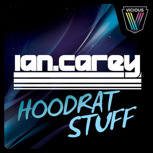 Ian Carey - Hoodrat Stuff (Original Mix)