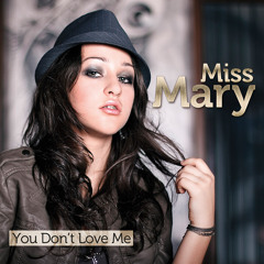 Miss Mary -You Don't Love Me