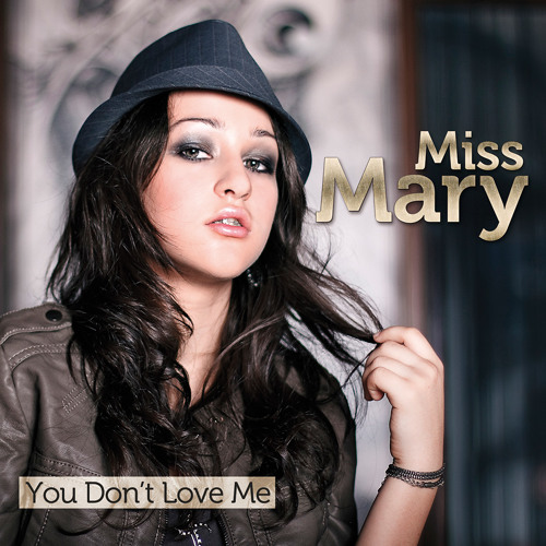 Miss Mary -You Don't Love Me