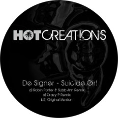 De Signer - Suicide Girl (Robin Porter & Subb-an Remix) - Hot Creations