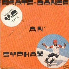 Syphax- Skate dance (1978, 45T)
