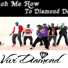 Teach Me How To Diamond Dougie and Speak Americano Bitch (Riot Remix Transition) - ViVi Diamond