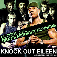 DJ Lobsterdust - KnockOutEileen (LL Cool J vs Dexys Midnight Runners)