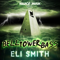 Eli Smith - Bell Tower Bass