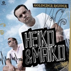 Heiko & Maiko - Goldener Reiter (Club Dub)