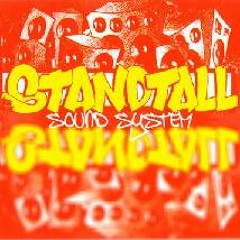 Standtall Sound 2 daddy nuttea morry big red sister bea jimmy by goOk
