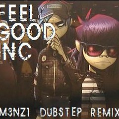 DJ.M3NZ1 - FEEL GOOD INC (AudioAutopsy Remix)
