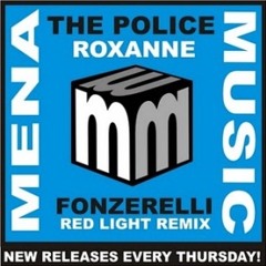 The Police - Roxanne (Fonzerelli Red Light Remix)