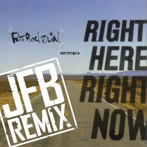 'Right Here Right Now' - JFB Official Remix 2010 - FatBoySlim