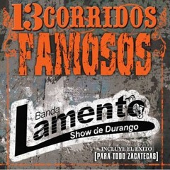 Para Todo Zacatecas - Lamento Show