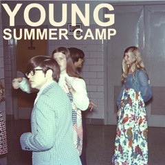 Summer Camp - why dont you stay