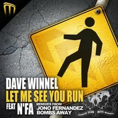 Dave Winnel - Let Me See You Run Run (Bombs Away Official) Now Avail on BP!