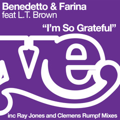 Benedetto & Farina feat LT Brown - Im So Grateful (Ray Jones Vocal Remix)