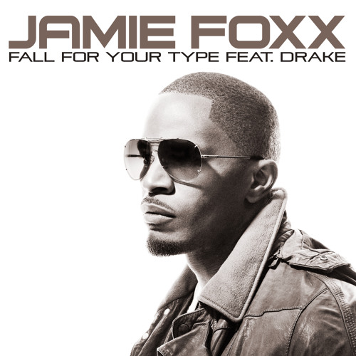 Fall For Your Type Feat. Drake