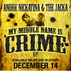 My Middle Name is Crime f. The Jacka
