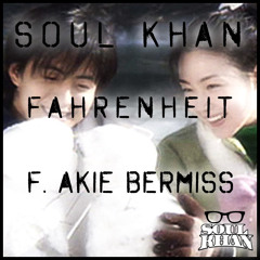 Fahrenheit ft. Akie Bermiss