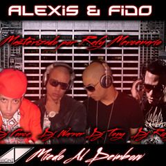 Alexis & Fido - Miedo Al Dembow Prod. By DJ Warner, DJ Tony, DJ Ricky & DJ Ponce]