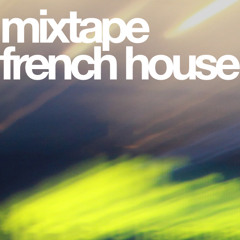 Mixtape - French House