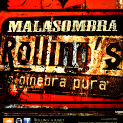 Malasombra - Rollings Djset - PromoCD 13.10.2010