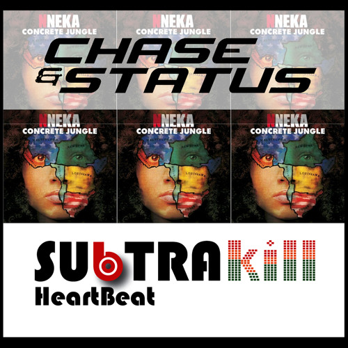 Nneka and Chase & Status - HeartBeat (SubtraKill Remix) *FREE DOWNLOAD*