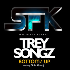 Trey Songs - Bottoms Up (So Filthy Klean Remix Dirty)(Electro Version)