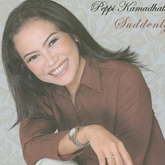 Peppi Kamadhatu - Can't Smile Without You
