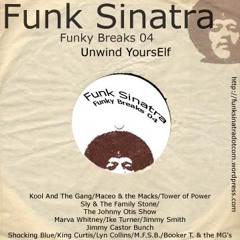 Funky Breaks 04 - Unwind YoursElf