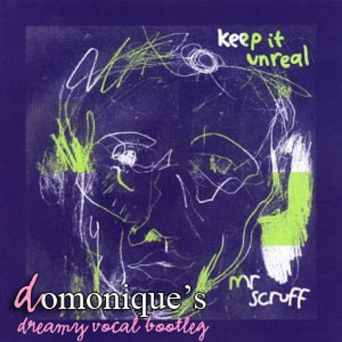 Mr Scruff - So Long (Domonique's Dreamy Bootleg) **FREE DOWNLOAD**