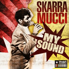 Skarra Mucci - My sound / After laughter (2010)