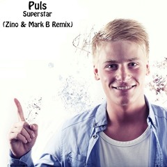 Puls - Superstar (Zino &amp; Mark B Remix)
