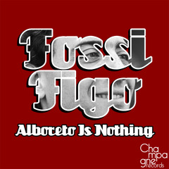 Fossi Figo - Alboreto Is Nothing