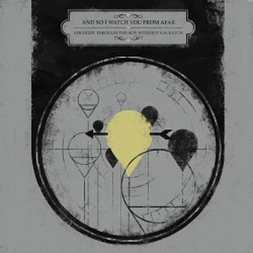 And So I Watch You From Afar - Straight Through The Sun