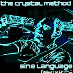 The Crystal Method Feat LMFAO - Sine Language (Omega Remix) [clip] OUT NOW!