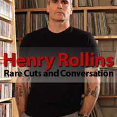 Henry Rollins: Rare Cuts and Conversation