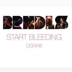 BRNDLS - Start Bleeding